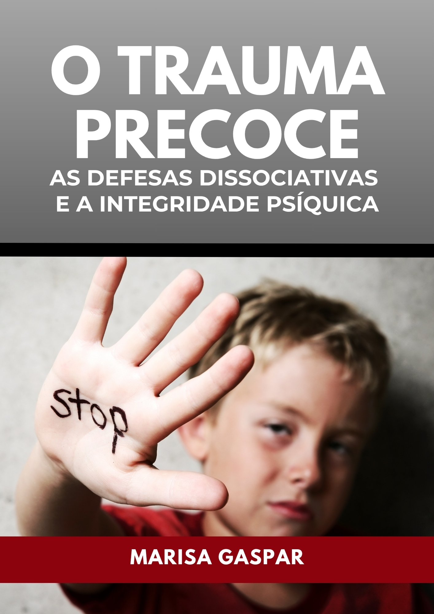 OS TRAUMAS DA INFÂNCIA